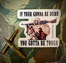 Load image into Gallery viewer, Dumb Sticker