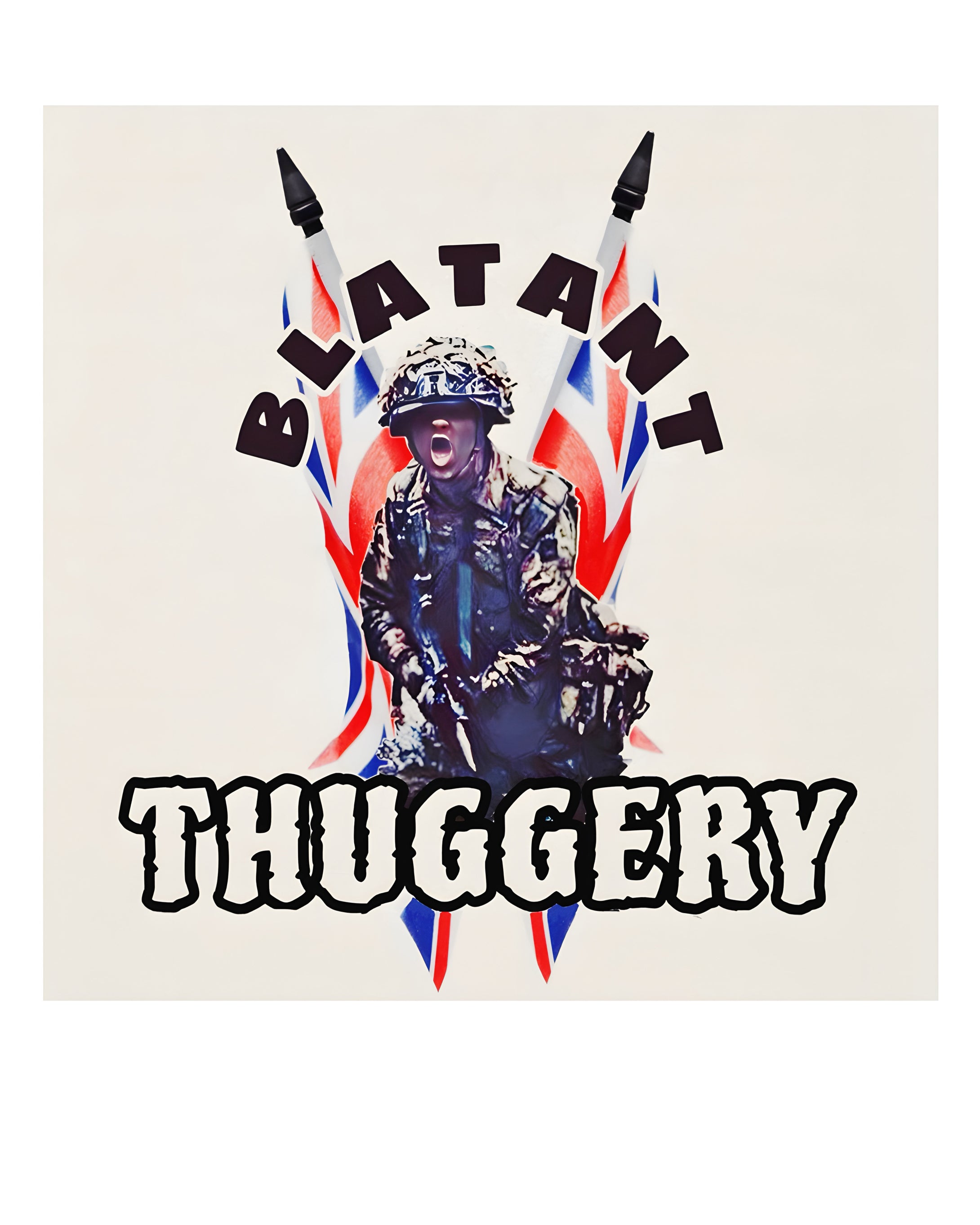 'Blatant Thuggery' Print