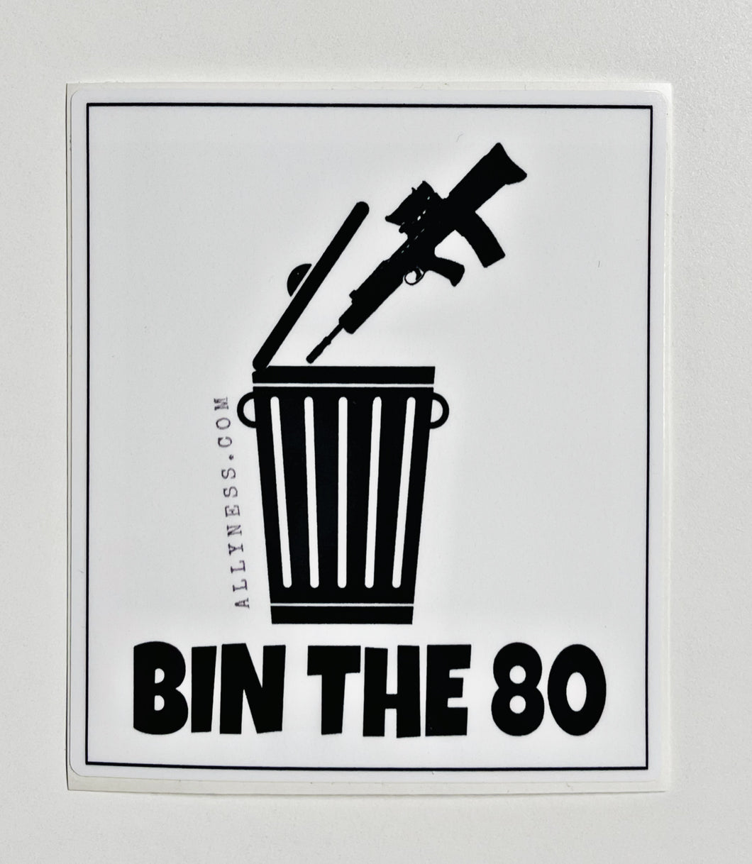 Bin The 80 Sticker