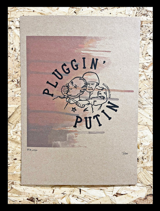 'Pluggin' Putin' Artwork Print