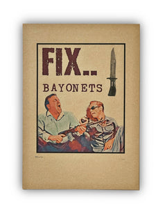 'Fix Bayonets' Artwork Print